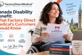 Canada Disability Benefit: What Factory Direct Medical's Customers Should Know