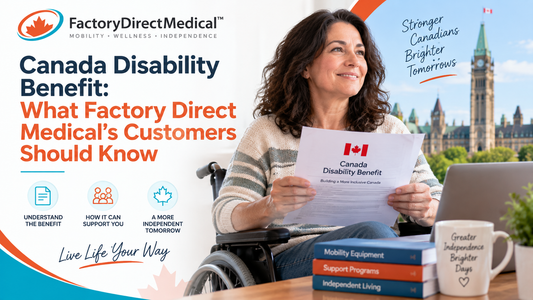 Canada Disability Benefit: What Factory Direct Medical's Customers Should Know Factory Direct Medical
