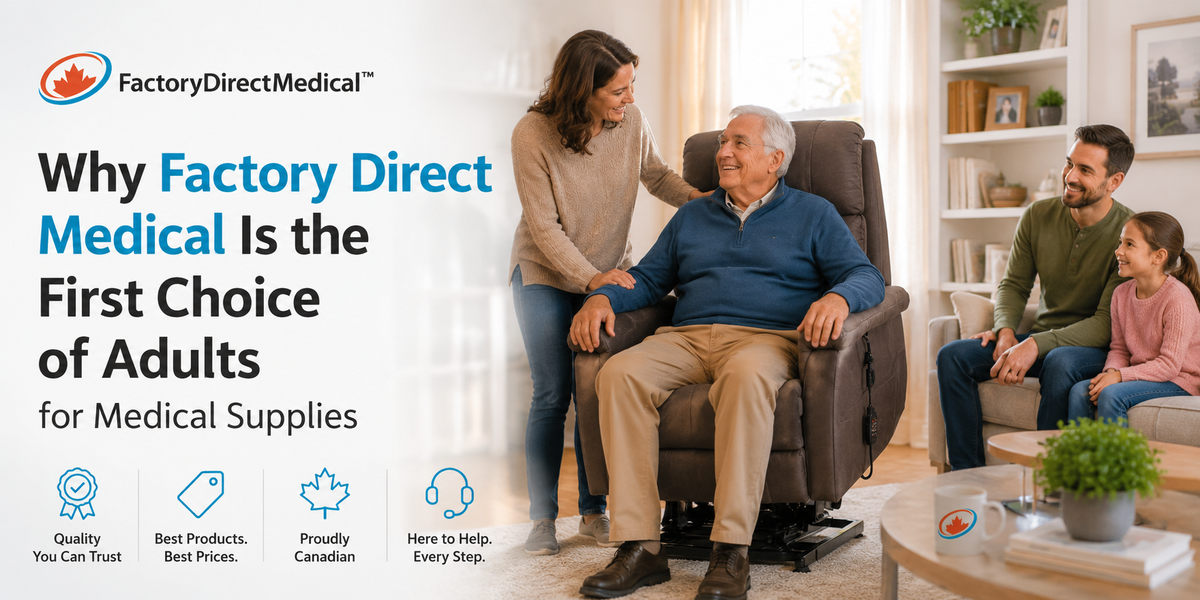 Why Factory Direct Medical Is the First Choice of Adults for Medical Supplies